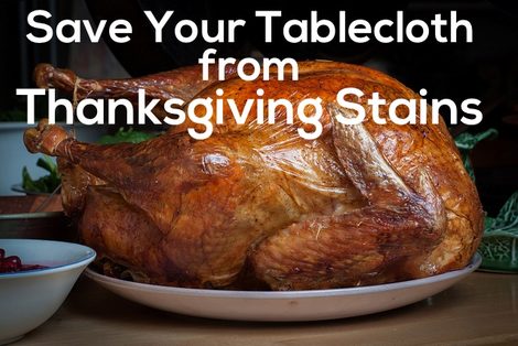 How to Get Thanksgiving Stains Out of Tablecloths