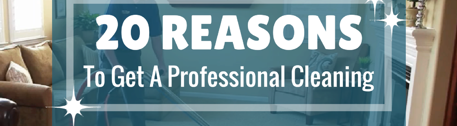 20 Reasons Why a Professional Cleaning Service Can Clean What You Can’t